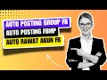 AUTO POSTING FBMP | AUTO POSTING GROUP FB | AUTO RAWAT AKUN FB Multi Akun Bisa Jalan Bersamaan