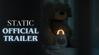 STATIC | Official Trailer