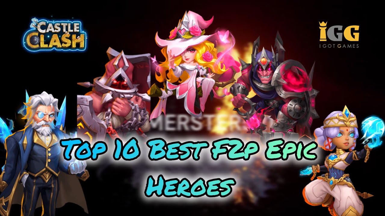 Best Heroes for F2P Players | Epic Heores  (All The Builds Include) | Castle Clash