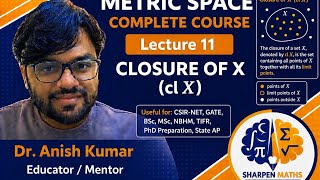 Lecture-11|| Metric space complete course || Closure of a set