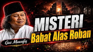 Download lagu MISTERI BABAT ALAS ROBAN! Kisah Sejarah Jawa yang Jarang Dibahas | Gus Muwafiq
