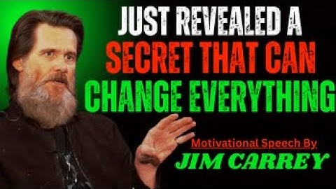 JUST REVEALED A SECRET THAT CAN CHANGE EVERYTHING(JIM CARREY) Fire Mind  Motivational Speech.