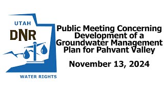 Public Meeting Concerning the Development of a Groundwater Management Plan for Pahvant Valley, Utah