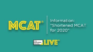 MCAT Information: "Shortened MCAT for 2020" | TPR Live | The Princeton Review