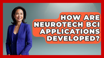 How Are Neurotech BCI Applications Developed? - Neurotech Insight Pro