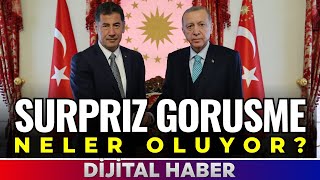 ERDOĞAN VE SİNAN OĞAN ARASINDA SÜRPRİZ GÖRÜŞME!