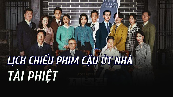 Phim cậu út nhà tài phiệt chiếu trên kênh nào năm 2024