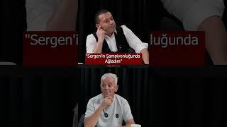 Sergenin Şampiyonluğunda Ağladım
