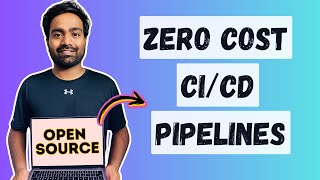How OpenSource Projects Set Up Zero Cost CI/CD Pipelines 