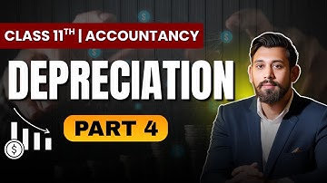 Depreciation | WDV - Basics | Accountancy | Part 4 | Class 11