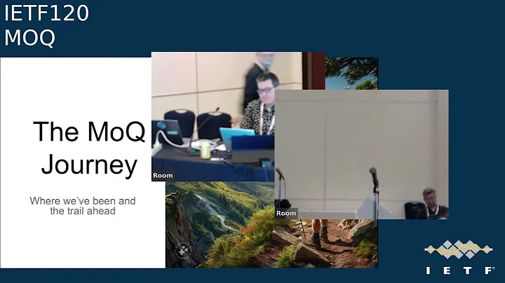 IETF 120: Media Over QUIC (MOQ) 2024-07-24 22:30