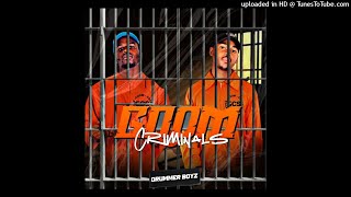 Drummer Boyz - Gqom Criminals Mix