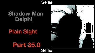 Delphi Murders Shadow Man 35  ***Selfie***