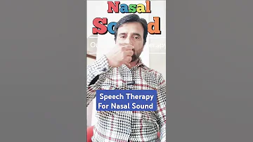 Speech Therapy For Nasal Sound 