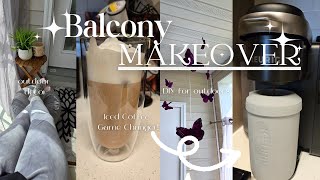 BALCONY MAKEOVER 🌷😌☁️│ Refreshing My Small Balcony, DIY Outdoor Decor,  Iced Coffee GAME CHANGER, +