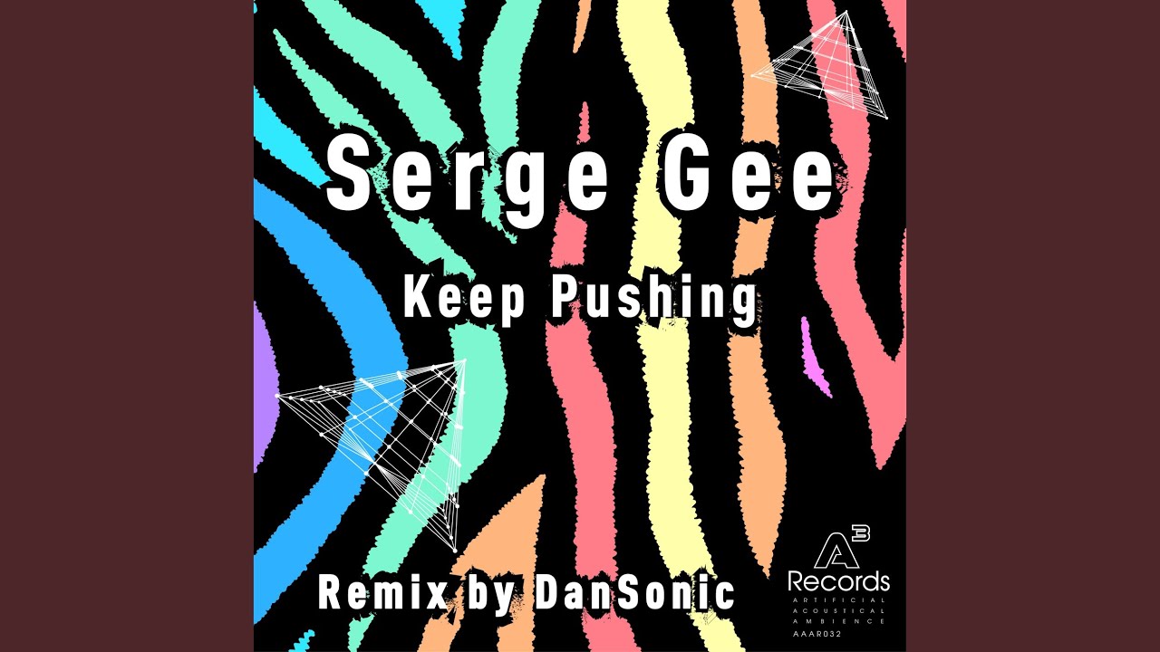 Watch Keep Pushing (DanSonic Remix) on YouTube Watch Keep Pushing (DanSonic Remix) on YouTube