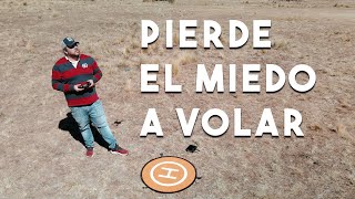 ¿Cómo perder el miedo a volar Drones?