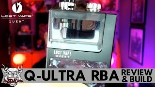 LOST VAPE QUEST Q-Ultra RBA Review & Build!