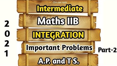 Intermediate Maths IIB integration Part-2 The best Models Explained in telugu ||