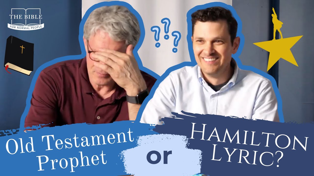Hamilton Bibble Bible Scholars Play Old Testament Prophet or Hamilton Lyric? - The ...
