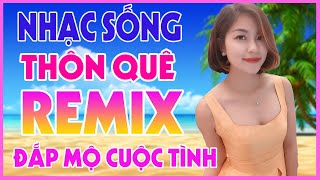 LK ĐẮP MỘ CUỘC TÌNH - Nhạc sống Hà Tây Remix - Lk Nhạc trữ tình thôn quê disco mới nhất 2022