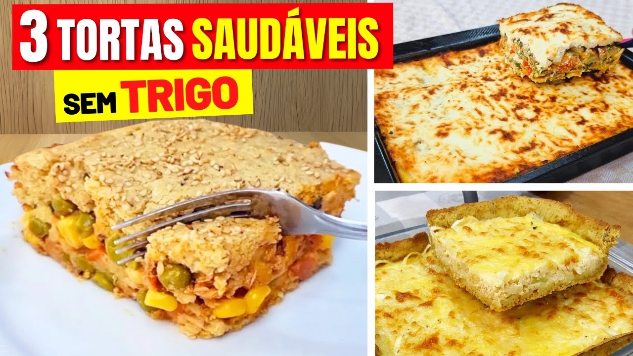 3 TORTAS SALGADAS SEM TRIGO E MANTEIGA – Práticas, Leves e CHEIAS DE SABOR! Saudáveis