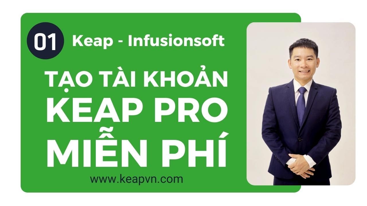 Hướng Dẫn Tạo Tài Khoản Keap (Infusionsoft) Pro Miễn Phí