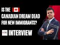 Is the Canadian Dream dead for new immigrants? | CBC Vancouver | Ask Kubeir