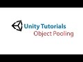 Unity Tutorials: Object Pooling