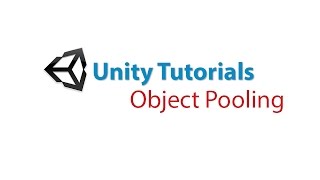 Unity Tutorials: Object Pooling