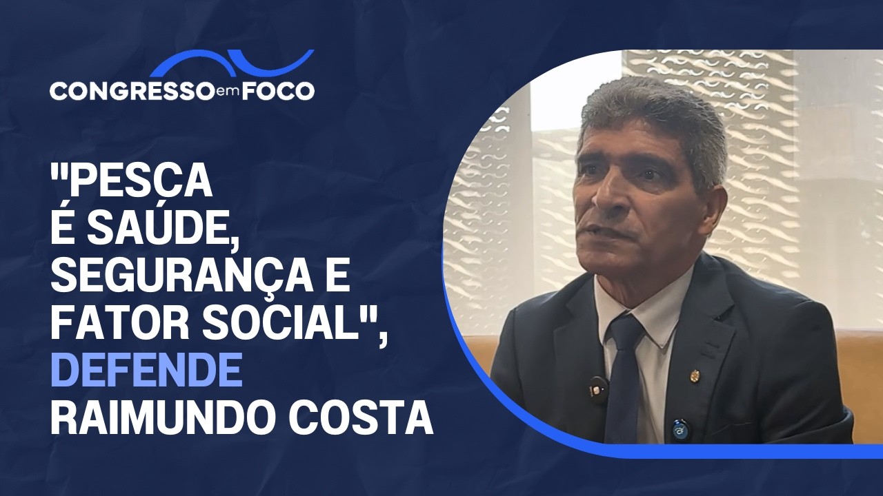 "Pesca é saúde, segurança e fator social", defende Raimundo Costa