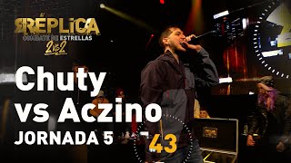 CHUTY vs ACZINO 1vs1 | Réplica, combate de estrellas | JORNADA 5 FINAL