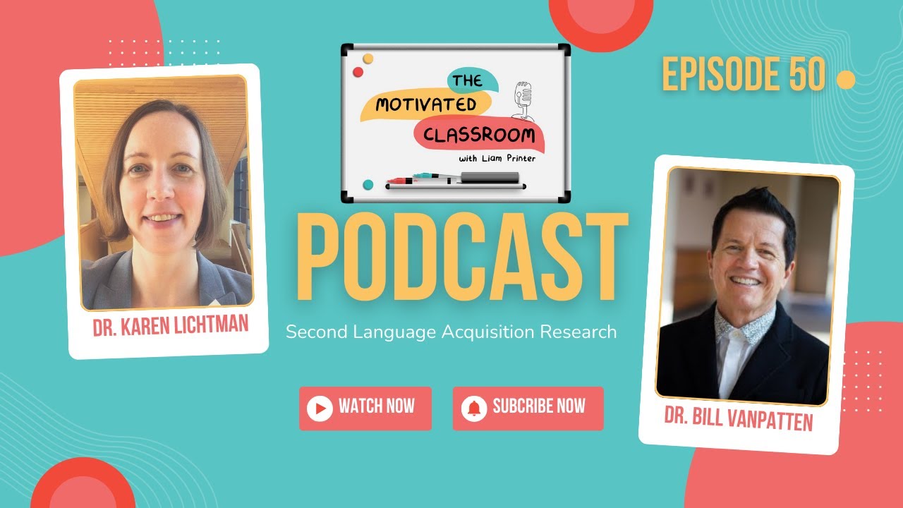 Dr. Liam Printer, Dr. Bill VanPatten, and Dr. Karen Lichtman on Language Acquisition Research