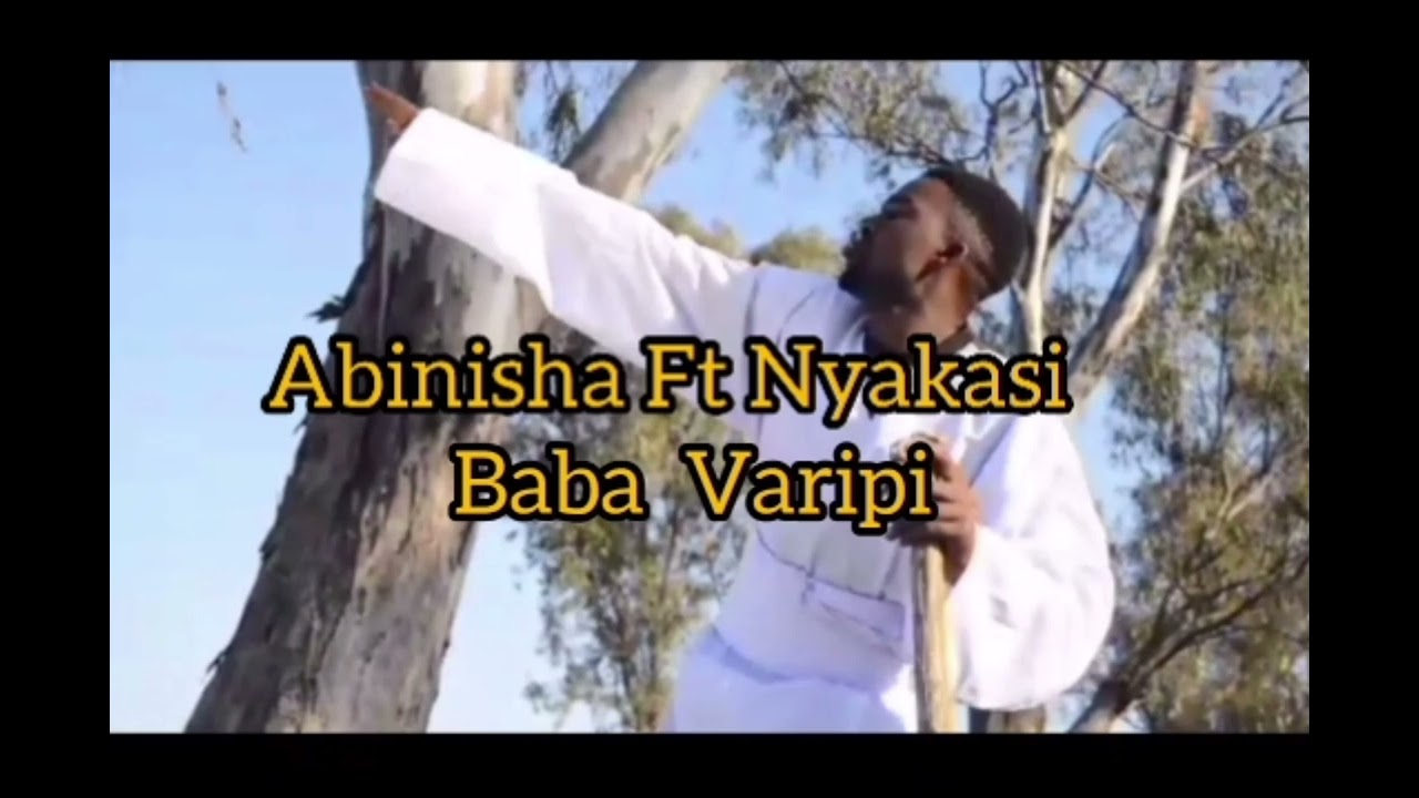 ABINISHA _Ft_NYAKASI_-_BABA VARIPI( PRO BY LINO MUSIC )0710752054)