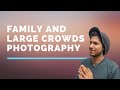 LARGE GROUP & FAMILY PORTRAIT Photo Shoot - Essential Tips for Getting Every Face in Focus 2020