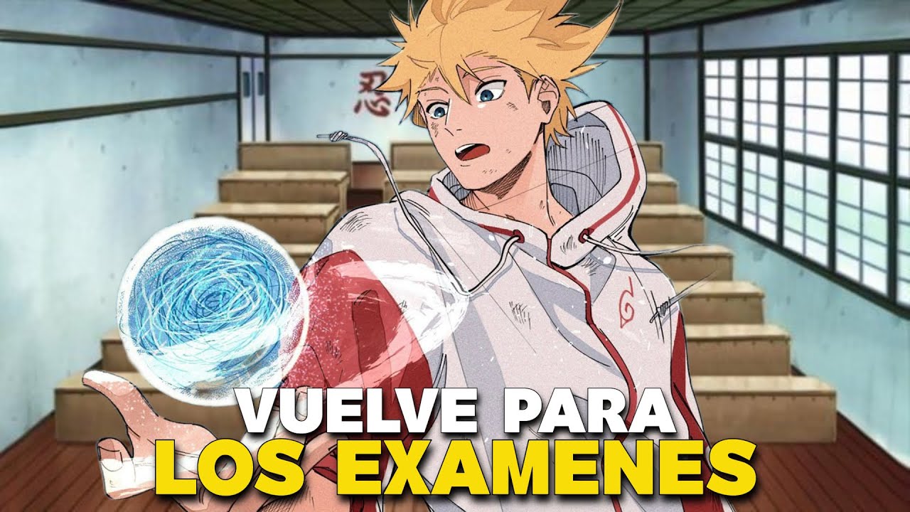 QHPS Naruto Es Expulsado De La Aldea Y Vuelve Para Los Exámenes Para Demostrar Que Es Un Genio?