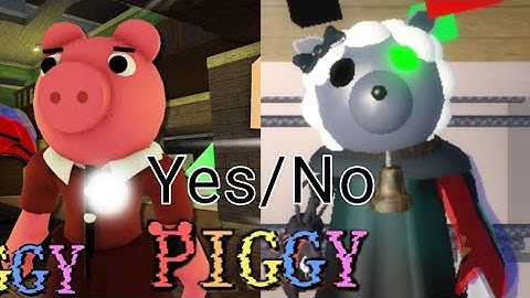 Yes/No [CROSSOVER) Piggy:Force of corruption [ALPHA]