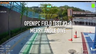 OpenIPC FPV field test #3-2 720p90fps / Merry Angle Dive