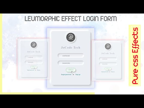 LEUMORPHIC EFFECT/LOGIN FORM/JoCode Tech