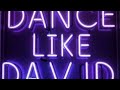 Dance Like David (Official Audio) - Chace Skelton