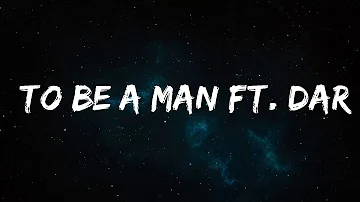 Dax - To Be A Man ft. Darius Rucker  | Pop Music Lyrics