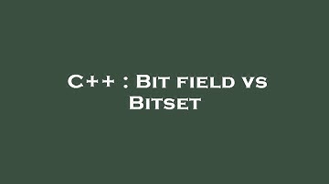C++ : Bit field vs Bitset