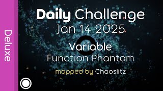 osu! Daily Challenge Jan 14 2025 - Variable by Function Phantom [Deluxe]