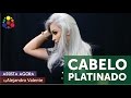 Cabelo platinado passo a passo.