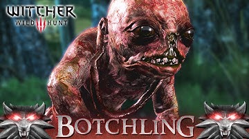 The Witcher 3: Wild Hunt - BOTCHLING | FAMILY MATTERS | LET