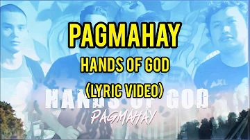 Pagmahay - Hands of God llLyrics Video