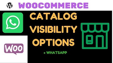 ✅ WOOCOMMERCE CATALOG VISIBILITY OPTIONS + WHATSAPP
