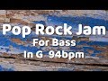 Pop Rock Jam For【Bass】G Major 94bpm BackingTrack