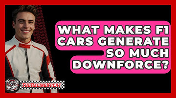 What Makes F1 Cars Generate So Much Downforce? - The Racing Xpert
