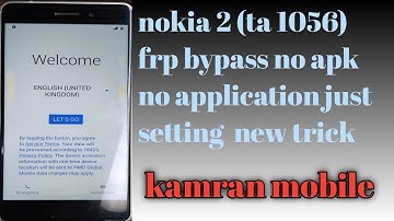 Nokia 2 (ta1011) Frp Bypass/Google Account Remove 2020 new tricks